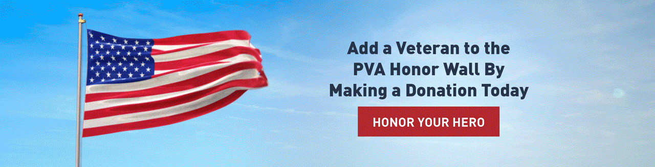 Add a Veteran to the PVA Honor Wall by Making a Donation Today