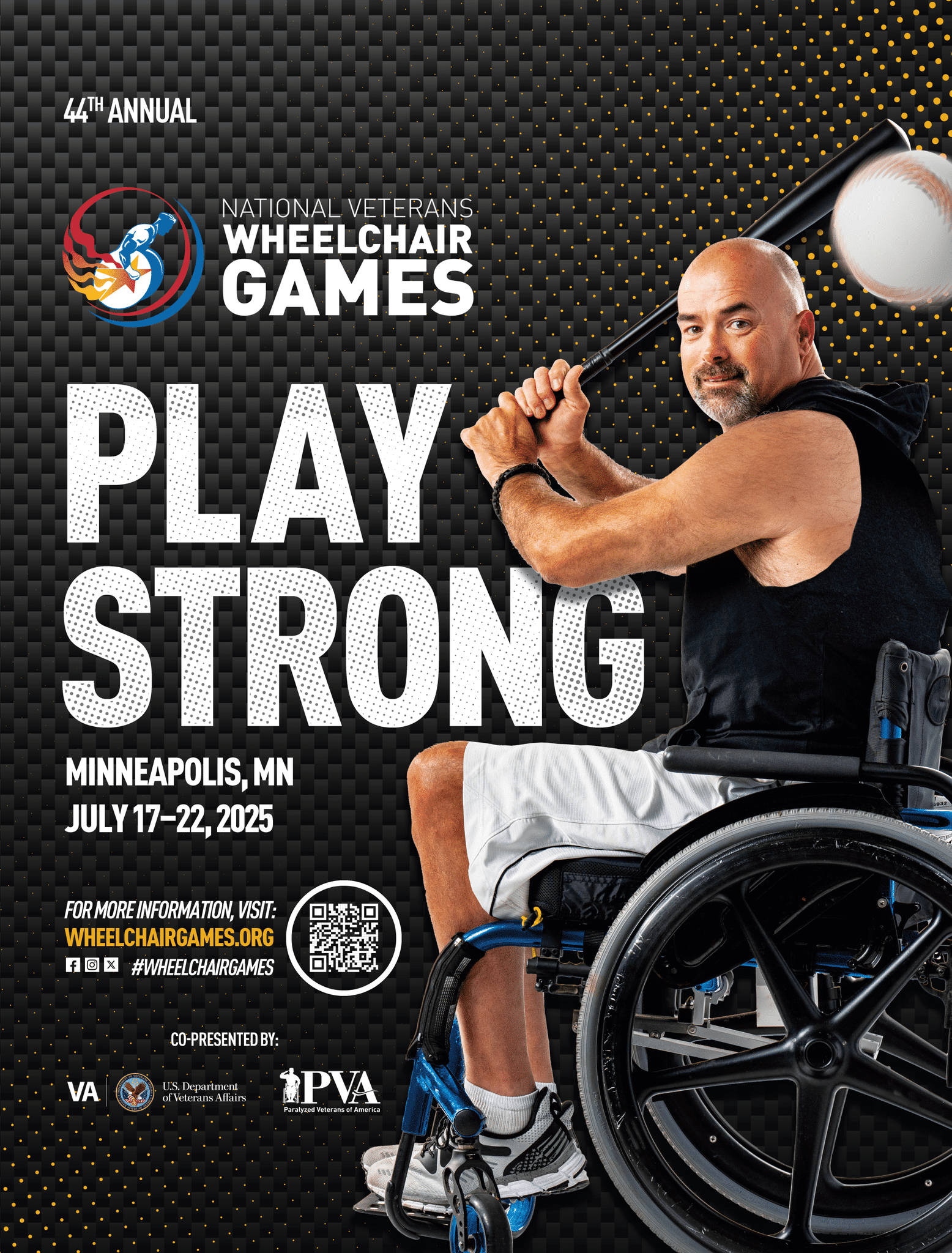 A man in a wheelchair holds a baseball bat, ready to swing. The image promotes the 44th National Veterans Wheelchair Games, taking place in Minneapolis, MN, July 17–22, 2025, with the slogan “PLAY STRONG.”.