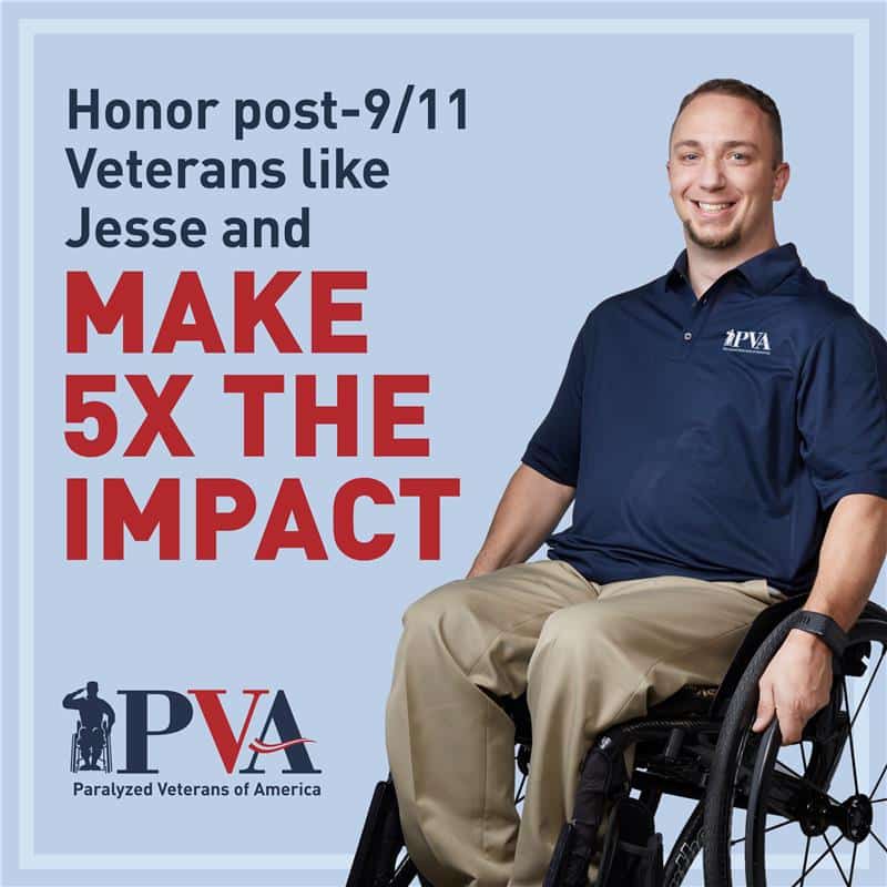 A smiling man in a wheelchair wears a navy blue PVA polo shirt. Text reads: "Honor post-9/11 Veterans like Jesse and MAKE 5X THE IMPACT. PVA Paralyzed Veterans of America.
