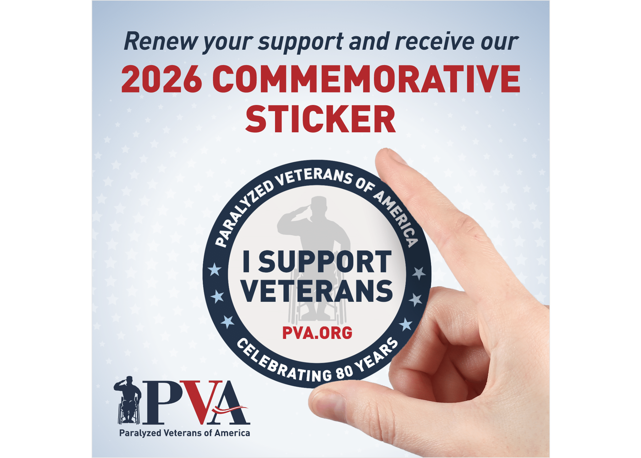 A hand holds a circular “I Support Veterans” sticker with the Paralyzed Veterans of America logo. Text above reads, “Renew your support and receive our 2026 commemorative sticker.”.