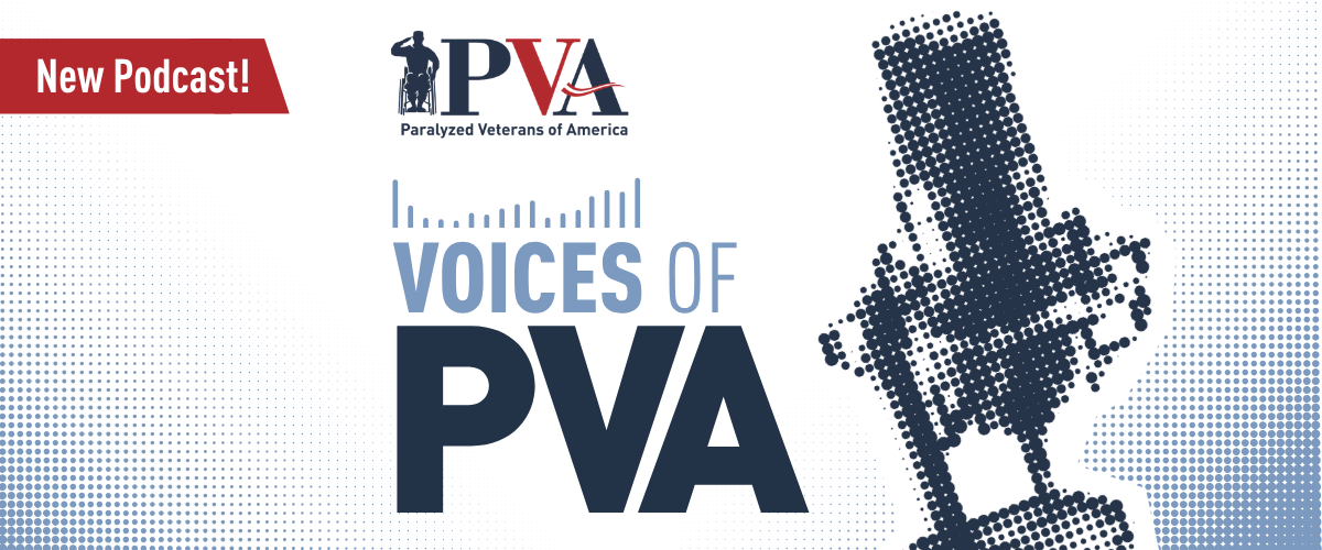 Podcast banner for Paralyzed Veterans of America (PVA) featuring a pixelated microphone, “Voices of PVA” text, and a red “New Podcast!” label on the left side.
